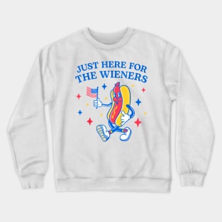 I'm Just Here For The Wieners - 4th of July hot dog Funny saying Crewneck Sweatshirt